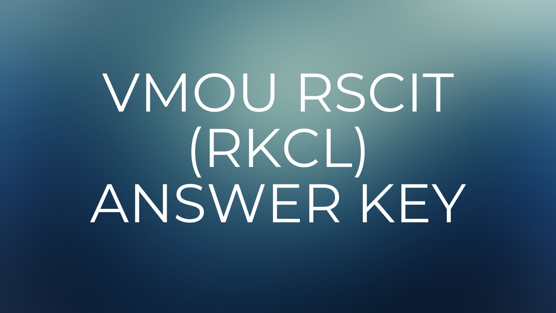 VMOU RSCIT (RKCL) Answer Key